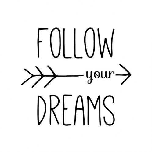 Follow Your Dream
